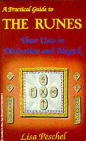 A Practical Guide To The Runes Av Lisa Peschel