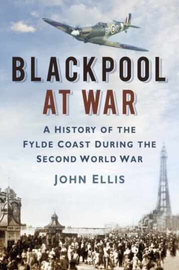 Blackpool at War Blackpool at War