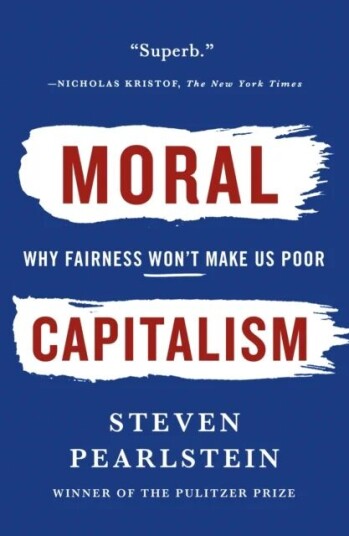 Moral Capitalism Av Pearlstein Steven Pearlstein