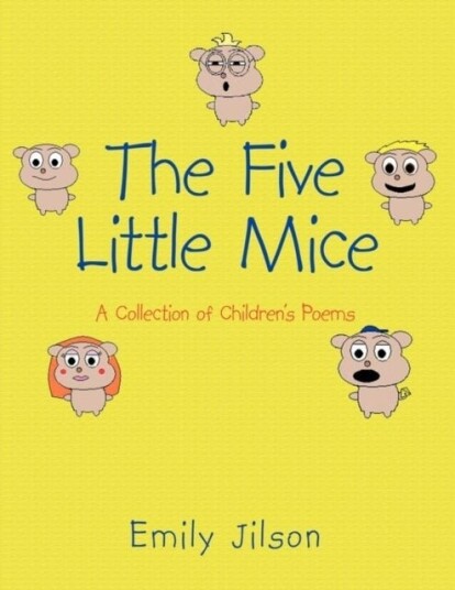 The Five Little Mice The Five Little Mice