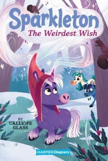 Sparkleton #4: The Weirdest Wish Sparkleton #4: The Weirdest Wish