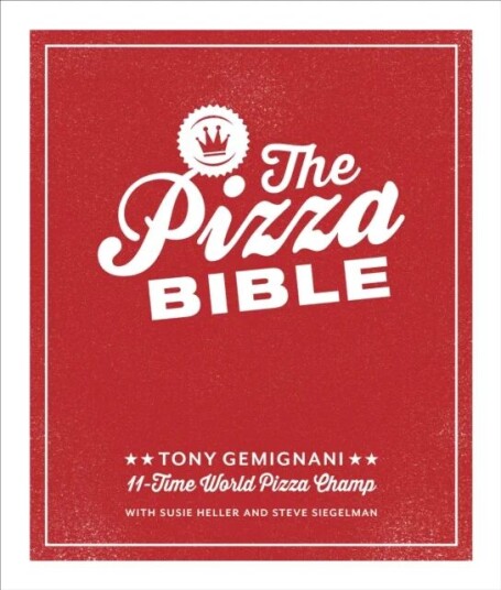 The Pizza Bible Av Tony Gemignani