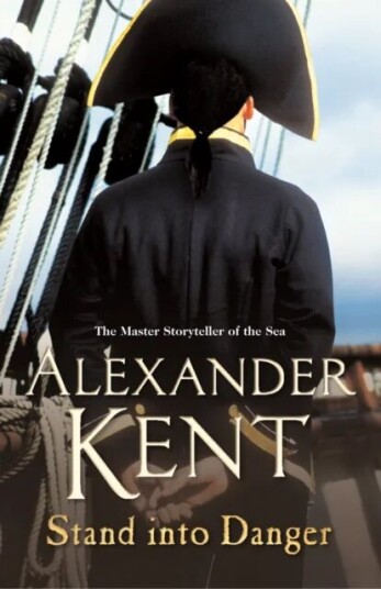 Stand Into Danger Av Alexander Kent