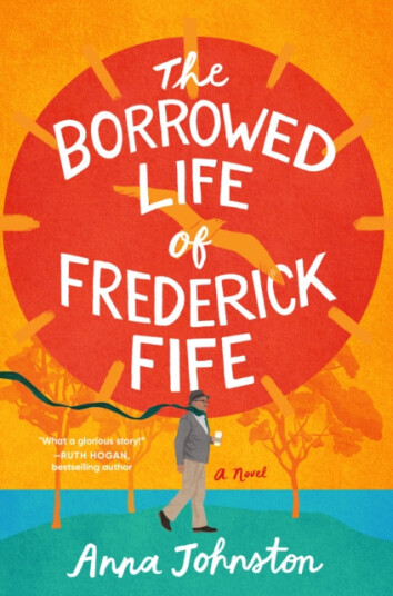 The Borrowed Life of Frederick Fife The Borrowed Life of Frederick Fife