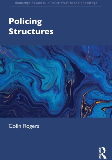 Policing Structures Av Colin Rogers