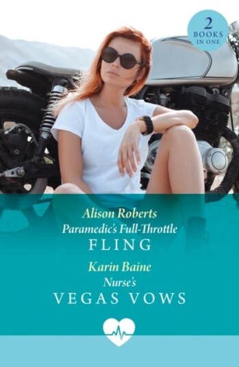 Paramedic's Full Throttle Fling / Nurse's Vegas Vows Paramedic's Full Throttle Fling / Nurse's Vegas Vows