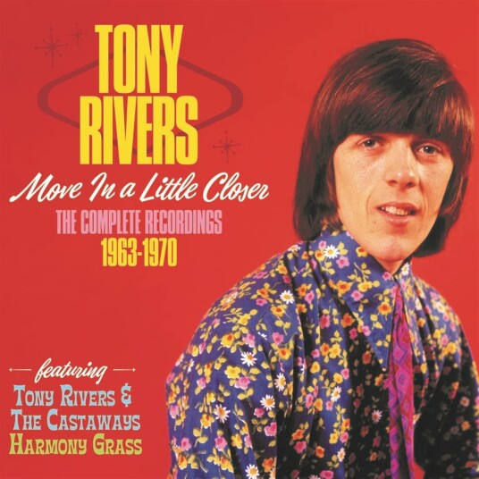 Tony Rivers Move In A Little Closer: The Complete Recordings 19631970 CD Tony Rivers Move In A Little Closer: The Complete Recordings 19631970 CD