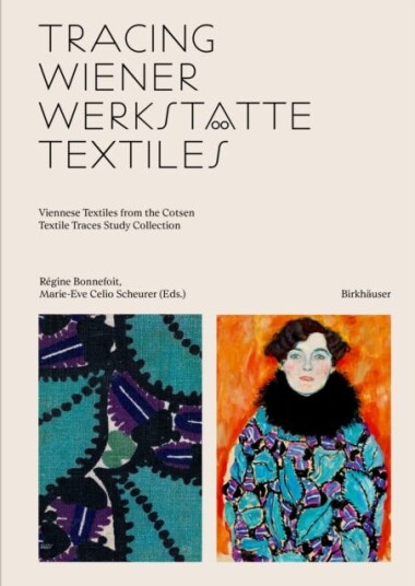 Tracing Wiener Werkstatte Textiles Viennese Textiles from the Cotsen Textile Traces Study Collection