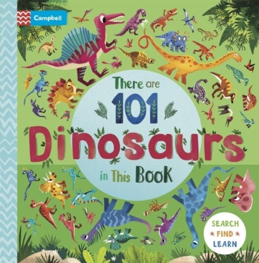 There are 101 Dinosaurs in This Book There are 101 Dinosaurs in This Book