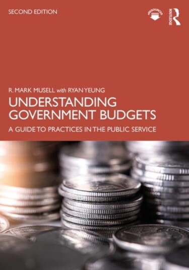 Understanding Government Budgets A Guide to Practices in the Public Service