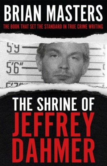 The Shrine Of Jeffrey Dahmer Av Brian Masters