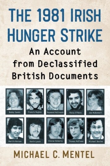 The 1981 Irish Hunger Strike
