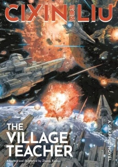 Cixin Liu'S The Village Teacher Av Cixin Liu