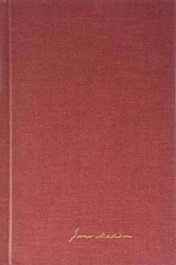 The Papers Of James Madison V. 4; 8 October 1802-May 1803 Av James Madison