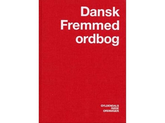 Dansk Fremmedordbog | Jørgen Bang Henning Spang-Hanssen Karl Hårbøl Jørgen Schack | Språk: Dansk