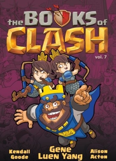 The Books of Clash Volume 7: Legendary Legends of Legendarious Achievery The Books of Clash Volume 7: Legendary Legends of Legendarious Achievery