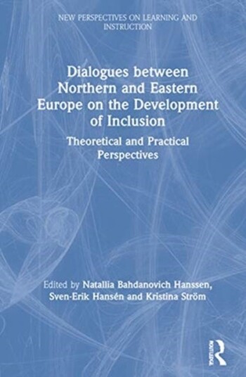 Dialogues between Northern and Eastern Europe on the Development of Inclusion