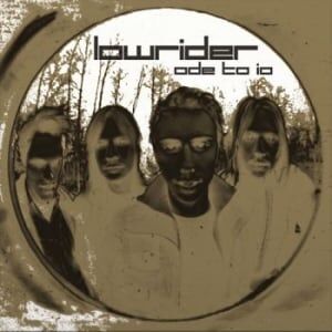 Lowrider - Ode To Io (2 Cd) Lowrider - Ode To Io (2 Cd)