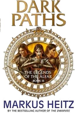 Dark Paths The Legends of the Alfar Book III