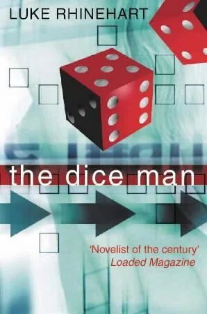 The Dice Man Av Luke Rhinehart The Dice Man Av Luke Rhinehart