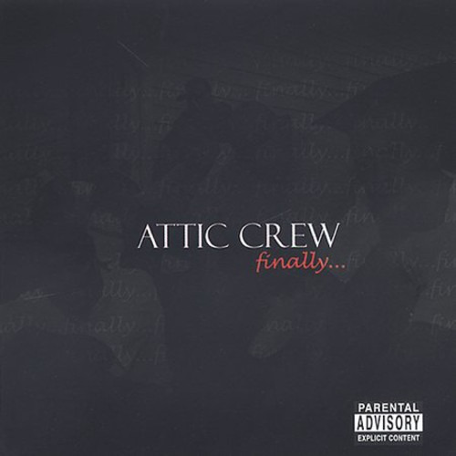Attic Crew Finally CD