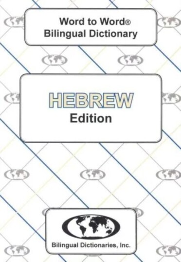 English-Hebrew & Hebrew-English Word-To-Word Dictionary Av C. Sesma, J. Starkman English-Hebrew & Hebrew-English Word-To-Word Dictionary Av C. Sesma, J. Starkman