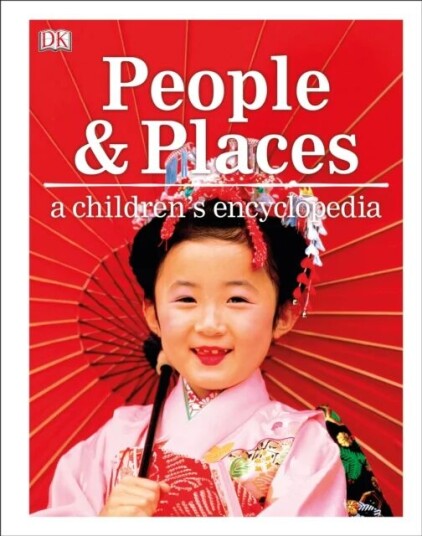 People And Places A Children'S Encyclopedia Av Dk