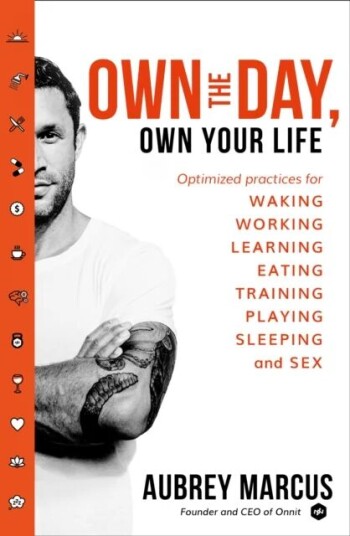 Own The Day, Own Your Life Av Aubrey Marcus