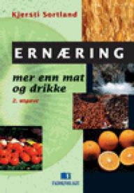 Ernæring - mer enn mat og drikke, Pent brukt bok uten markeringer Ernæring - mer enn mat og drikke, Pent brukt bok uten markeringer