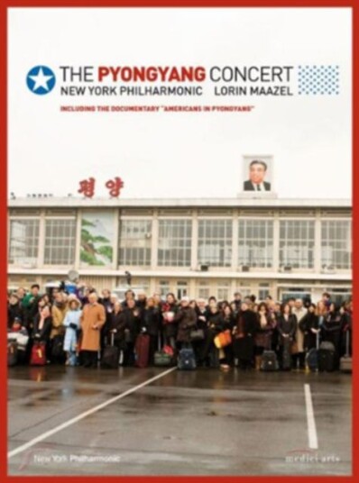 The Pyongyang Concert: New York Philharmonic (Maazel) DVD The Pyongyang Concert: New York Philharmonic (Maazel) DVD