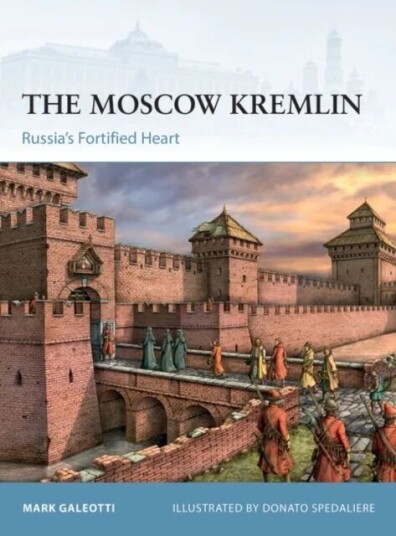 The Moscow Kremlin Av Mark (New York University New York Usa Galeotti