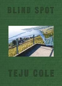 Blind Spot Av Teju Cole