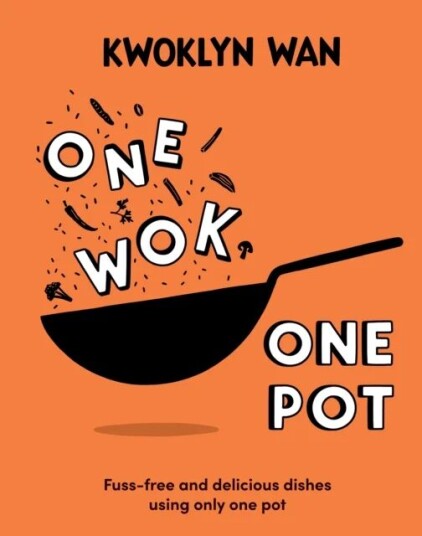 One Wok, One Pot Av Kwoklyn Wan