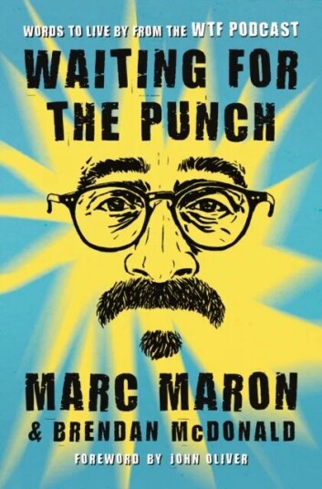 Waiting For The Punch Av Marc Maron, Marc Maron And Brendan Mcdonald