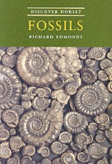 Discover Dorset Fossils Av Richard Edmonds