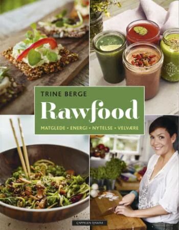 Rawfood Av Trine Berge