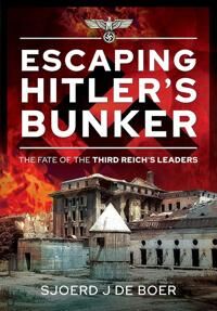 Escaping Hitler'S Bunker Av Sjoerd J De Boer