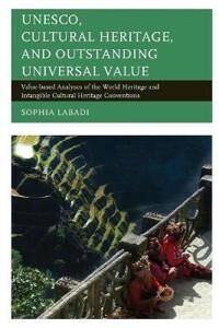 Labadi Sophia UNESCO Cultural Heritage and Outstanding Universal Value