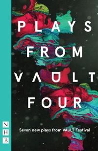 Plays From Vault 4 Av Vault Festival