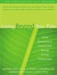 Dahl Joanne Caroline Living Beyond Your Pain