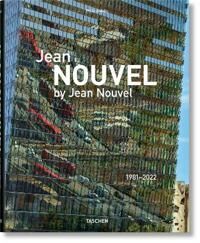Jodidio, Philip Jean Nouvel by Jean Nouvel. 1981–2022 (3836549026)