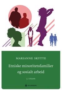 Etniske Minoritetsfamilier Og Sosialt Arbeid Av Marianne Skytte