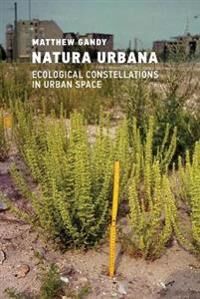 Natura Urbana Av Matthew Gandy