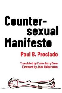 Countersexual Manifesto Av Paul B. Preciado