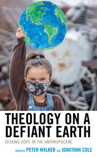 Theology On A Defiant Earth