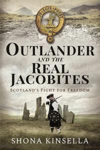 Outlander And The Real Jacobites Av Shona Kinsella