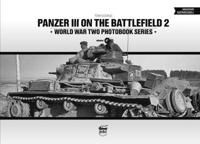 Panzer Iii On The Battlefield. Volume 2 Av Tom Cockle Panzer Iii On The Battlefield. Volume 2 Av Tom Cockle