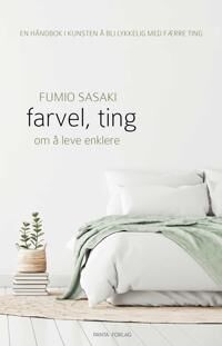 Farvel, Ting Av Fumio Sasaki