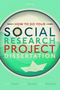 How To Do Your Social Research Project Or Dissertation Av Tom (Lecturer In Research Methods Lecturer Clark