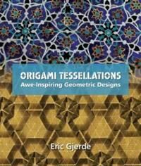 Gjerde Eric Origami Tessellations